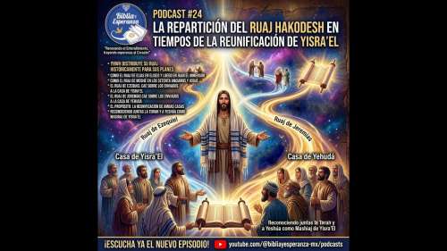 24 - La repartición del Ruaj en tiempos de la Reunificación de Yisra’El