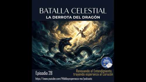 28 - Batalla celestial – La Derrota del Dragón