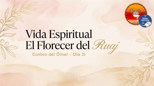 Vida Espiritual - El Florecer de Ruaj