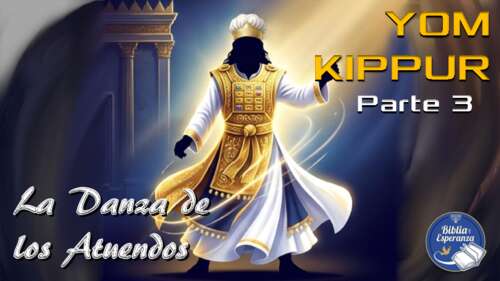 03 - Yom Kippur - La Danza de los Atuendos