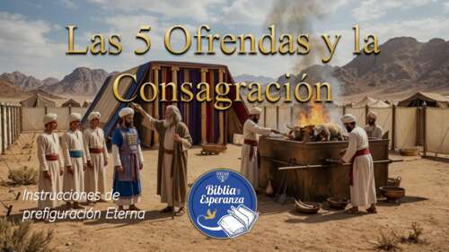 Las 5 Ofrendas y la consagración